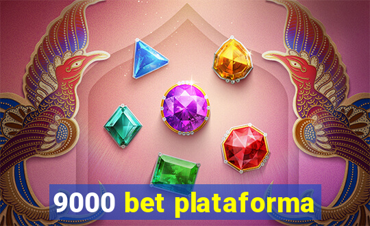 9000 bet plataforma